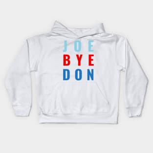 Joe Bye Don Funny Biden Beats Donald Trump 2020 Election Kids Hoodie